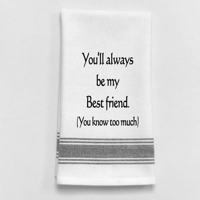 Kitchen Towel "Best Friend Knows Too Much"