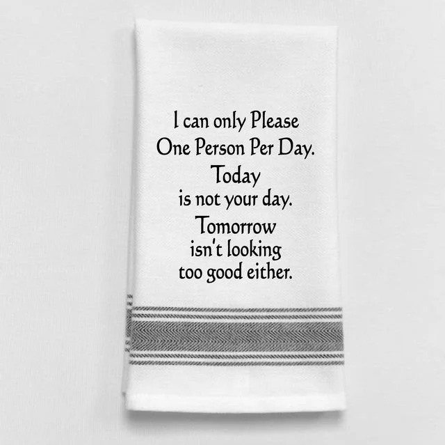 Kitchen Towel "I can only Please One Person"