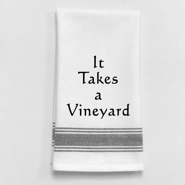 Kitchen Towel "It takes a Vineyard"